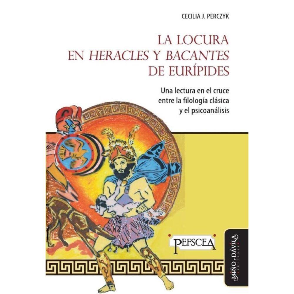 La locura en Heracles y Bacantes de Eurípides - Espanhol