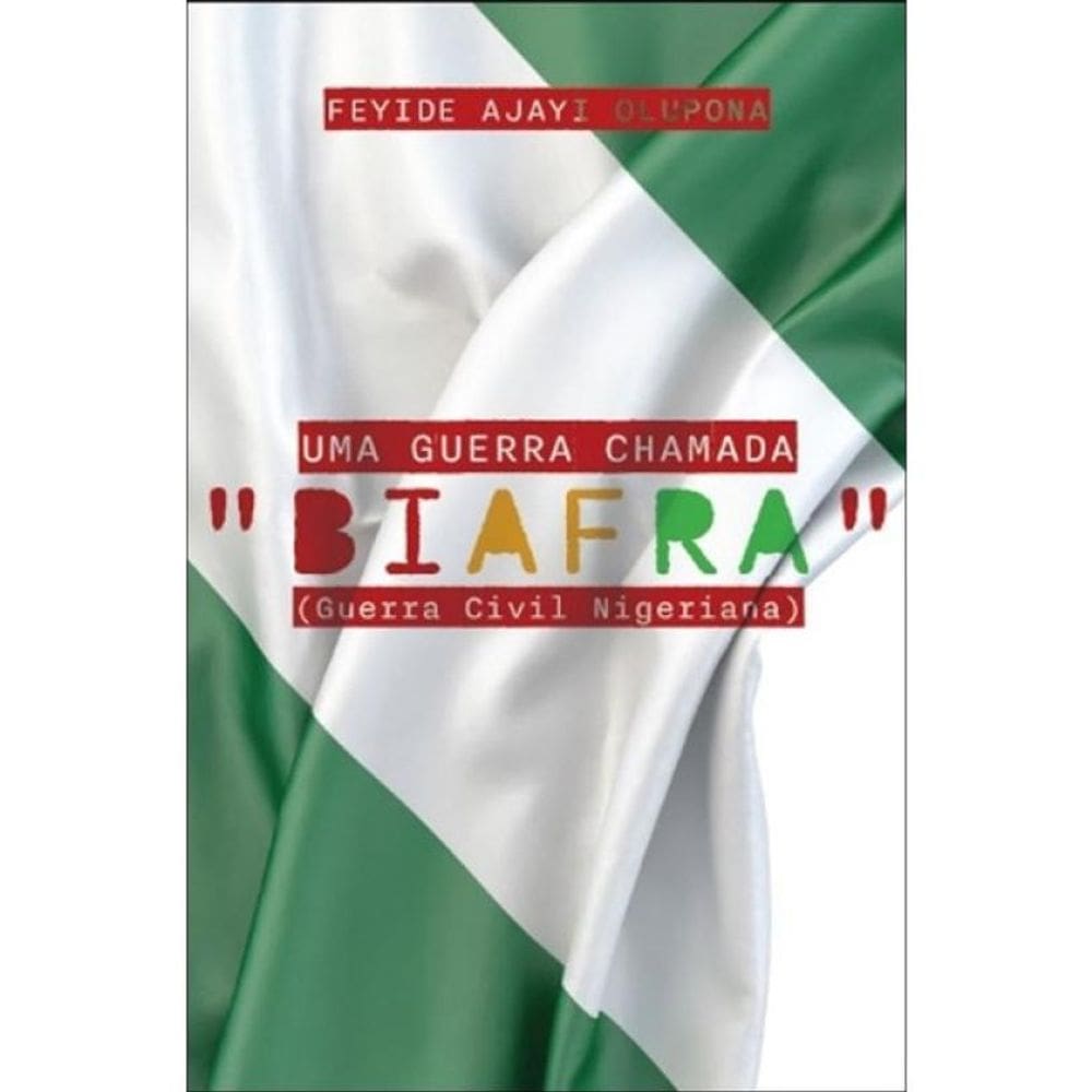 UMA GUERRA CHAMADA &quot;BIAFRA&quot;