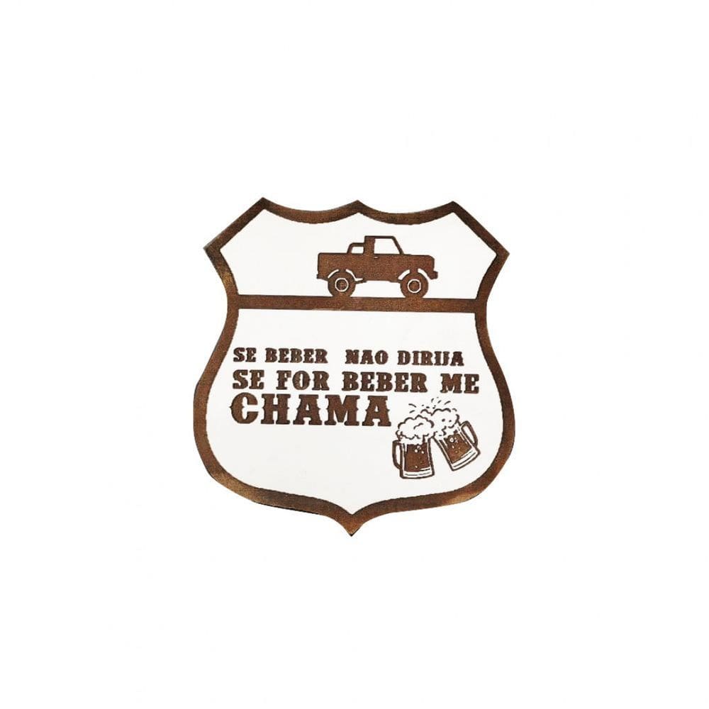 Placa Decorativa &quot;se For Beber, Me Chama&quot; Em Mdf - Branco [F031]