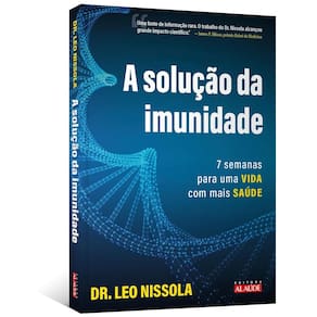 A Solução da Imunidade: 7 Semanas Para uma Vida com Mais Saúde