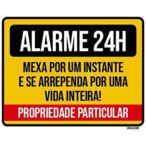 Kit 3 Placas  Alarme 24 Horas Mexa Um Instante Se Arrependa