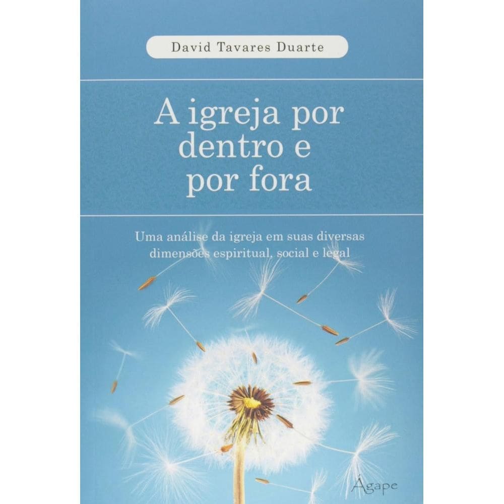 Igreja por Dentro e por Fora, A