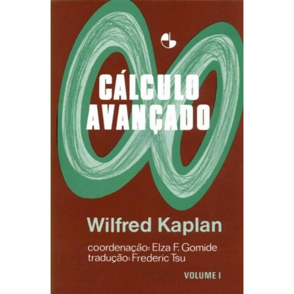 Calculo Avancado - Vol.01