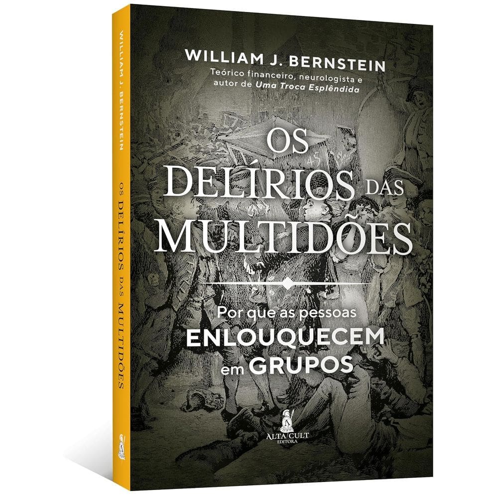 Os Delírios das Multidões