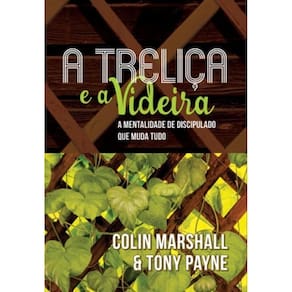 A Treliça E A Videira