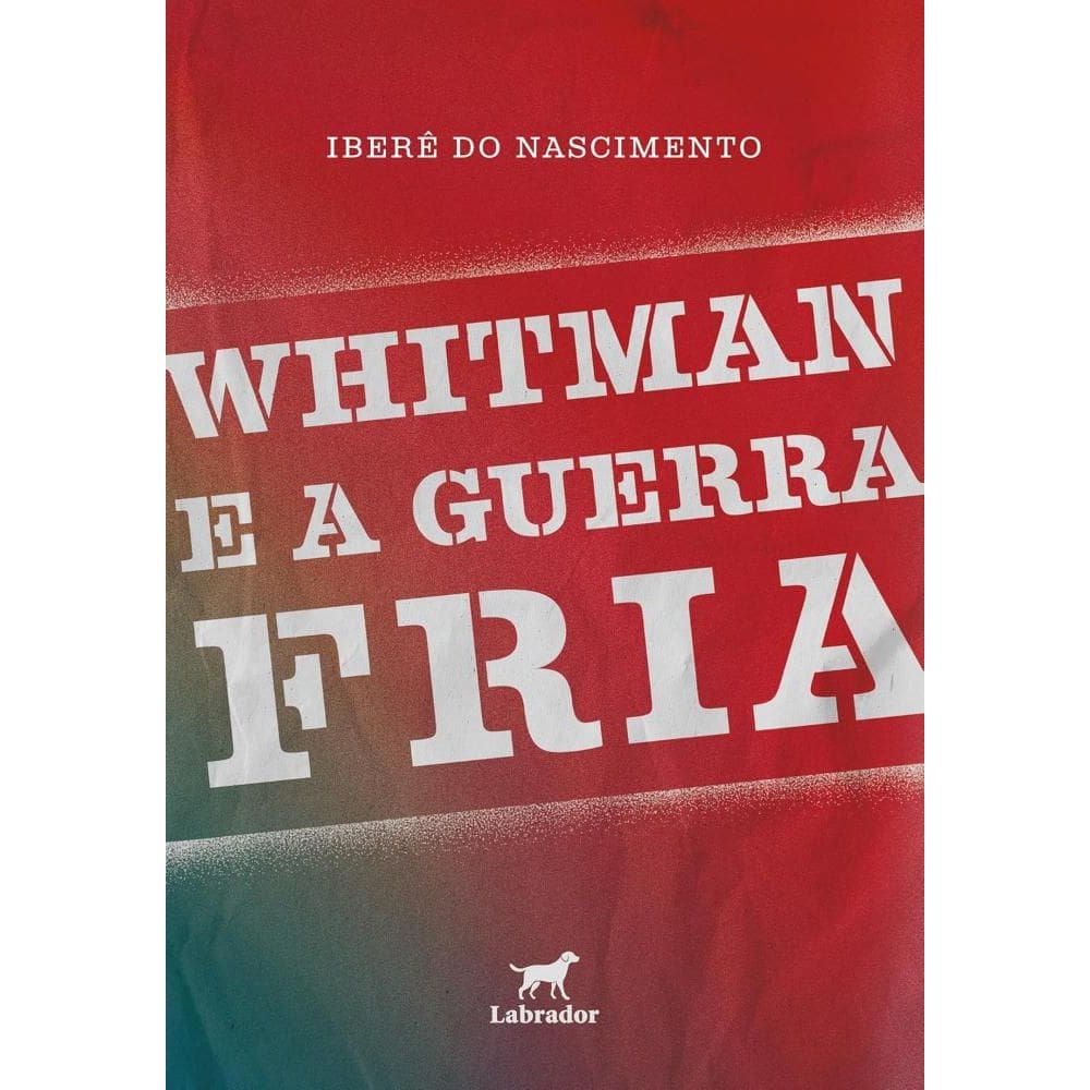 Whitman e a Guerra Fria
