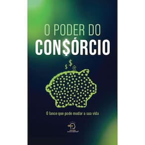 O poder do consórcio: o lance que pode mudar a sua vida