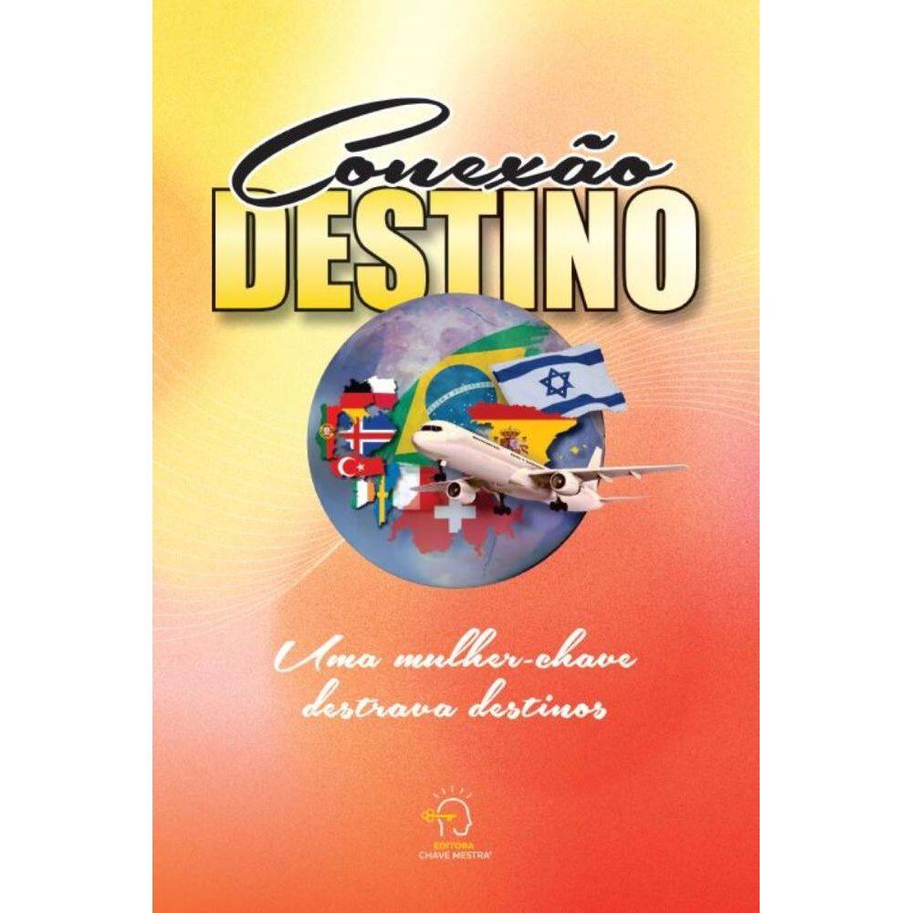 Conexão Destino: uma mulher-chave destrava destinos