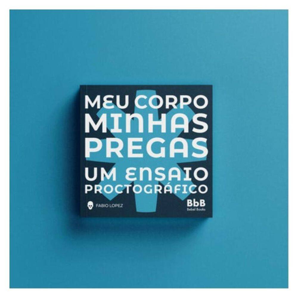 Meu Corpo, Minhas Pregas