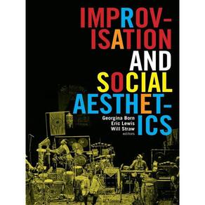 Improvisation And Social Aesthetics