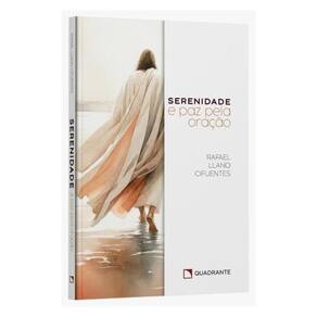 Serenidade E Paz Pela Oração