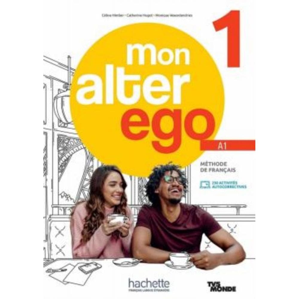 Mon Alter Ego 1 - Livre De L Eleve