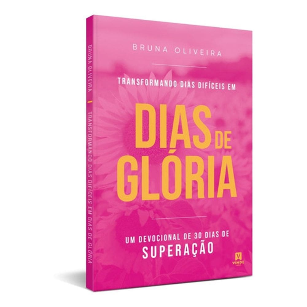 Transformando Dias Difíceis Em Dias De Glória