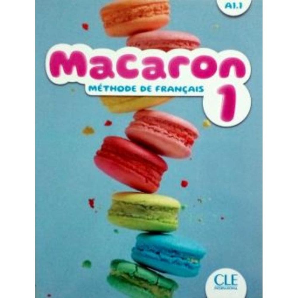 Macaron 1 (A1.1) - Livre De L Eleve