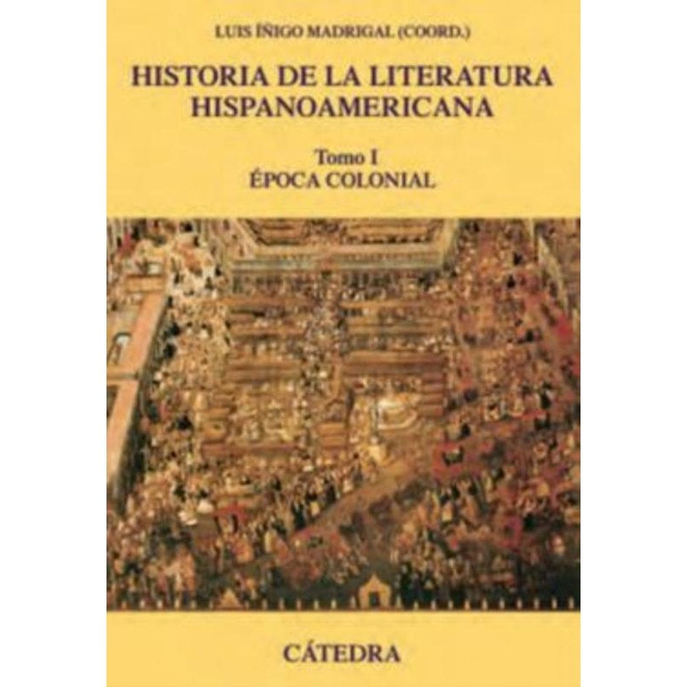 Historia De La Literatura Hispanoamericana - Tomo 1 - 7º Ed