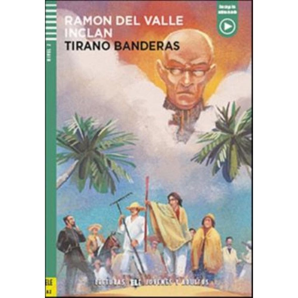 Tirano Banderas - Young Adult Eli Readers Spanish A2 - Downloadable Multimedia