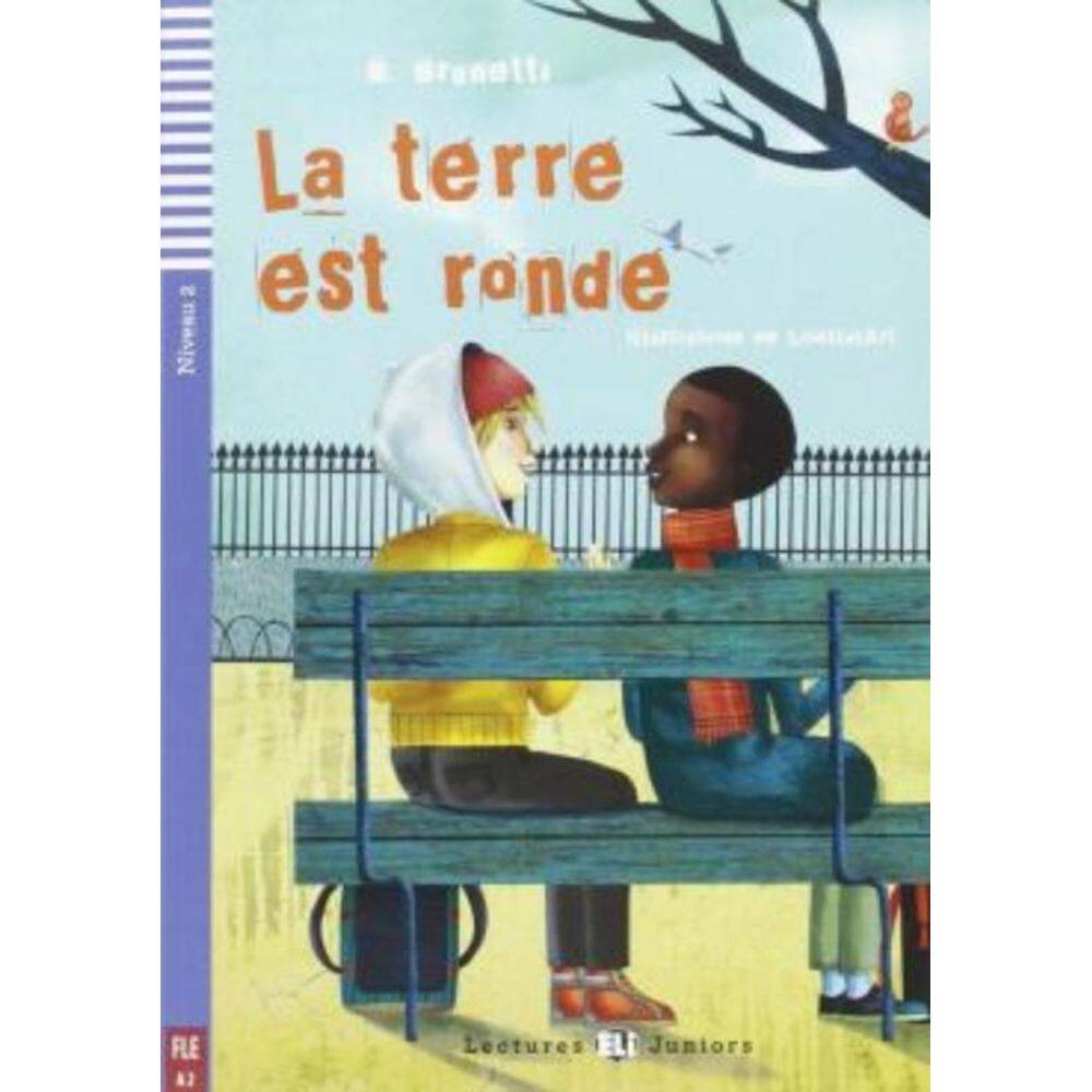 Terre Est Ronde, La - Teen Eli Readers French A2 - Downloadable Multimedia