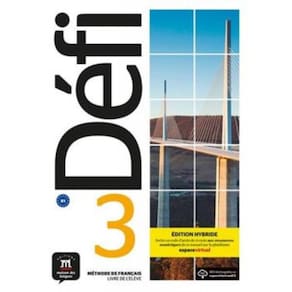 Defi 3 - Livre De L Eleve Premium (B1) - Ed. Hybride