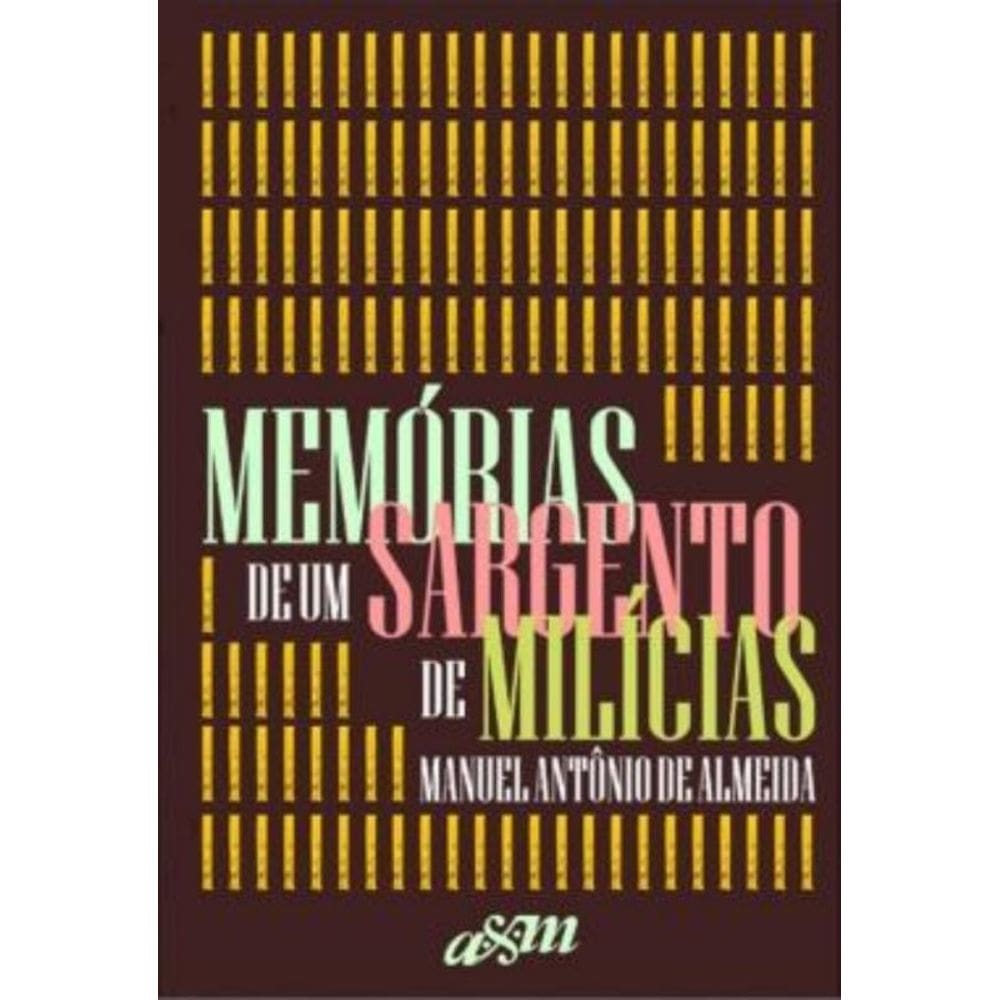 Memorias De Um Sargento De Milicias