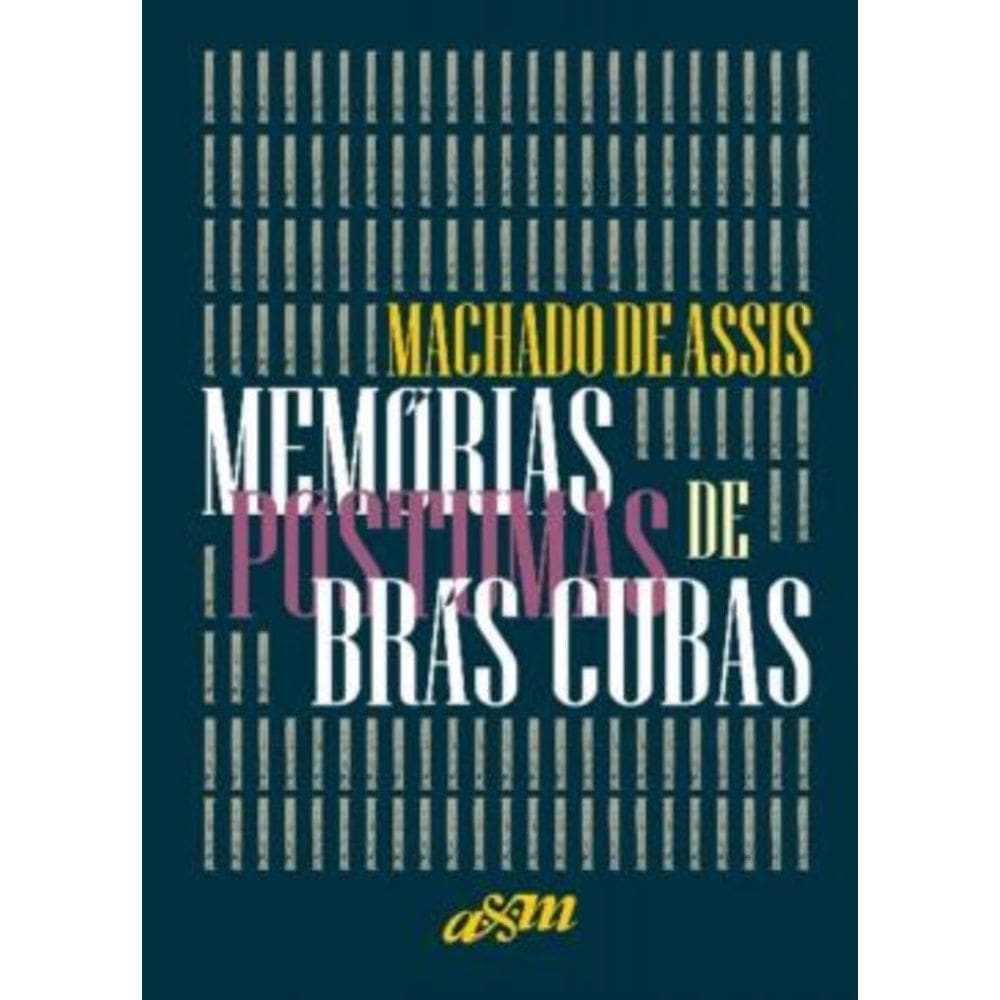 Memorias Postumas De Bras Cubas