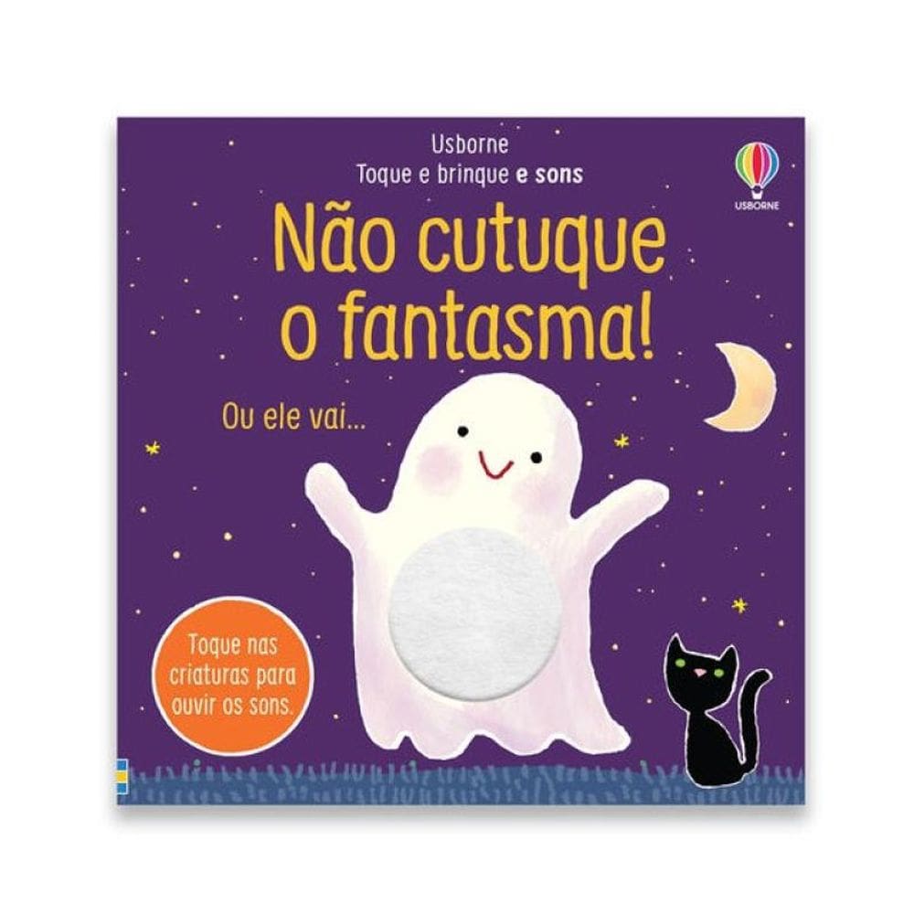 Não Cutuque O Fantasma!: Toque E Brinque E Sons