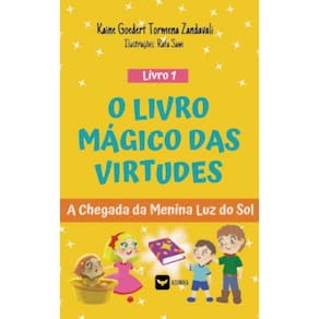 O Livro Mágico das Virtudes: A chegada da Menina Luz do Sol