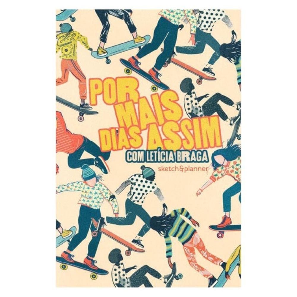 Por Mais Dias Assim - Sketch&Planner Com Letícia Braga