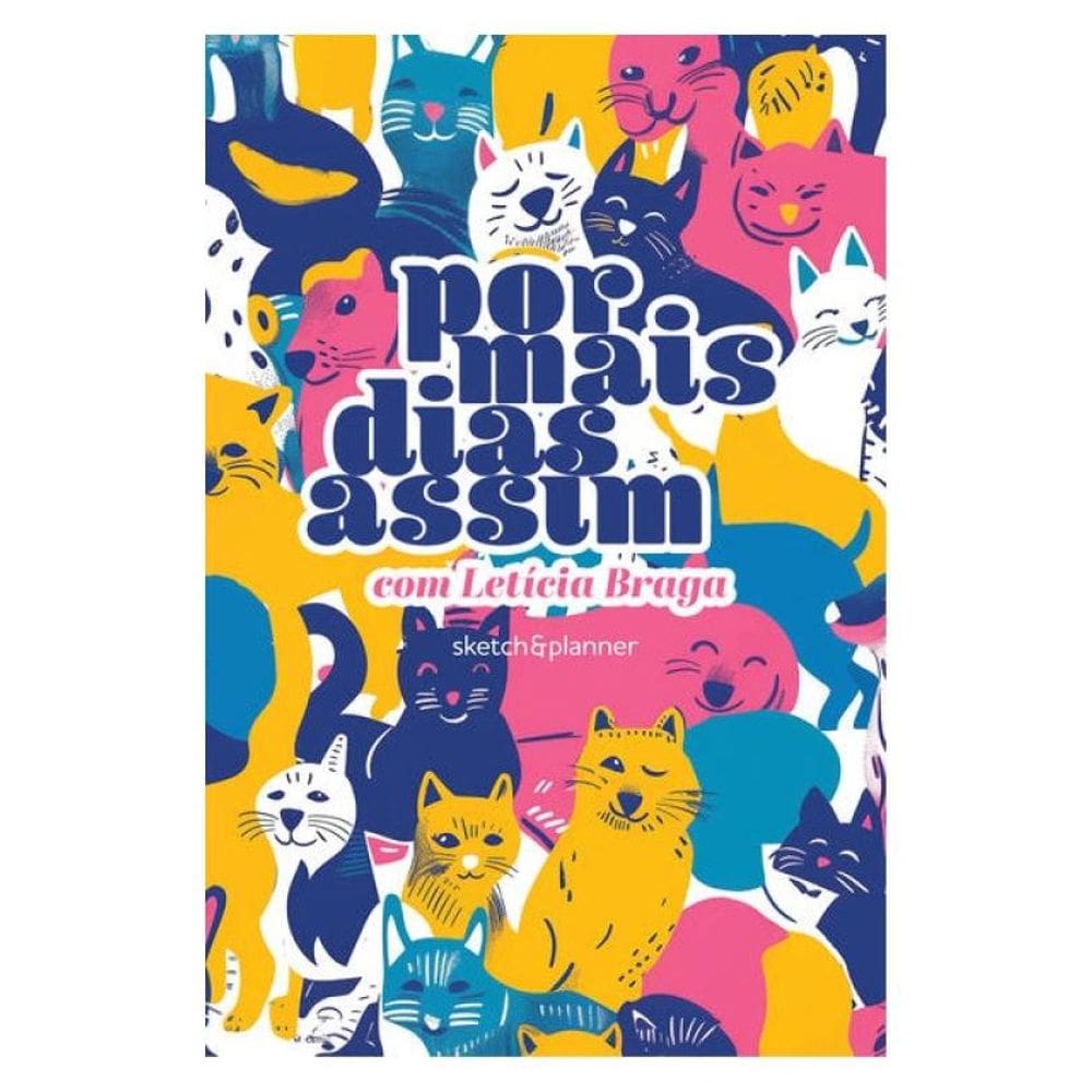 Por Mais Dias Assim - Sketch&Planner Com Letícia Braga
