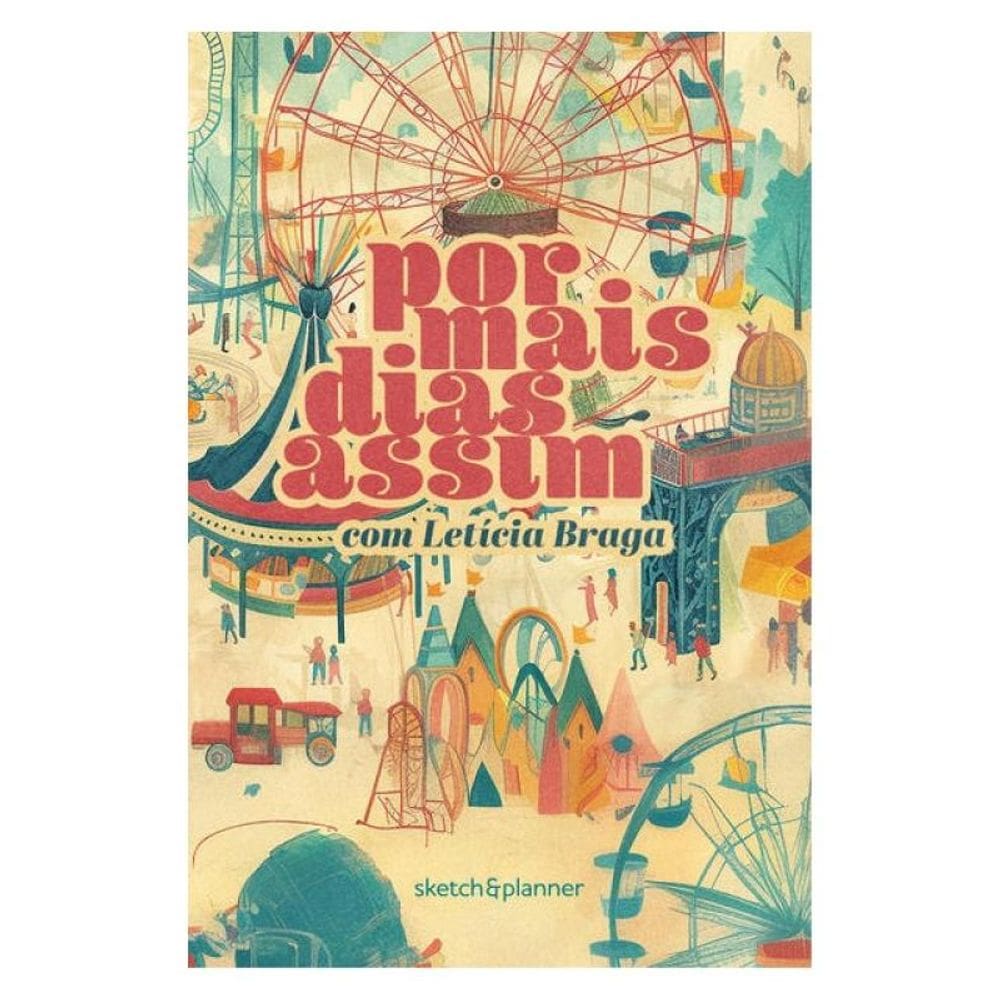 Por Mais Dias Assim - Sketch&Planner Com Letícia Braga