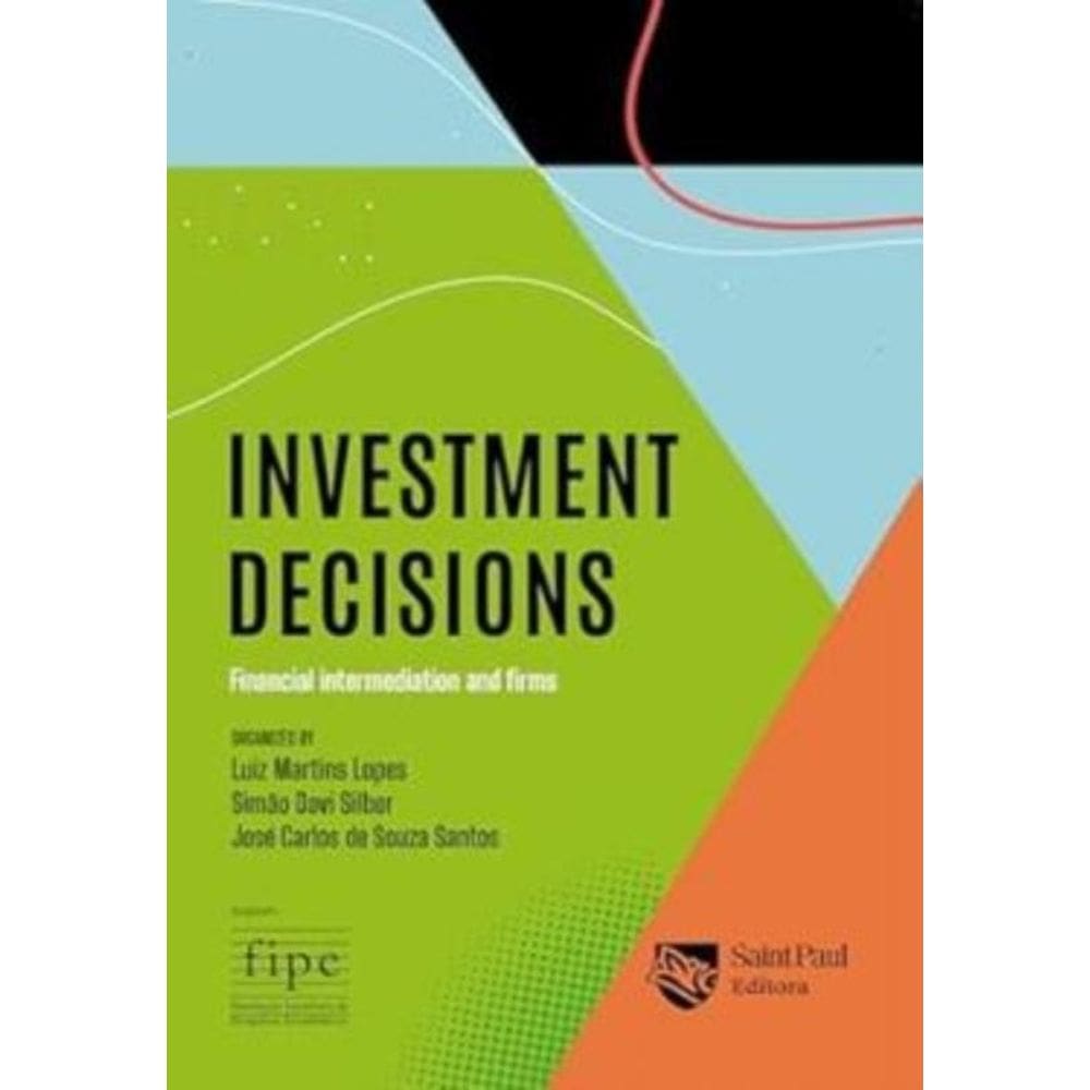 Investment Decisions - Financial Intermediation And Firms