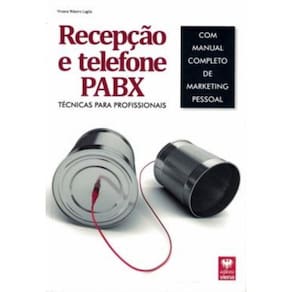 Recepcao E Telefone Pabx - Tecnicas Para Profissionais