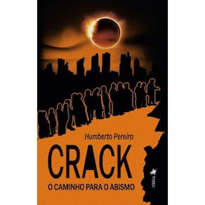 Crack: O Caminho para o Abismo