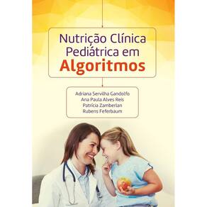 Nutrição clínica pediátrica em algoritmos