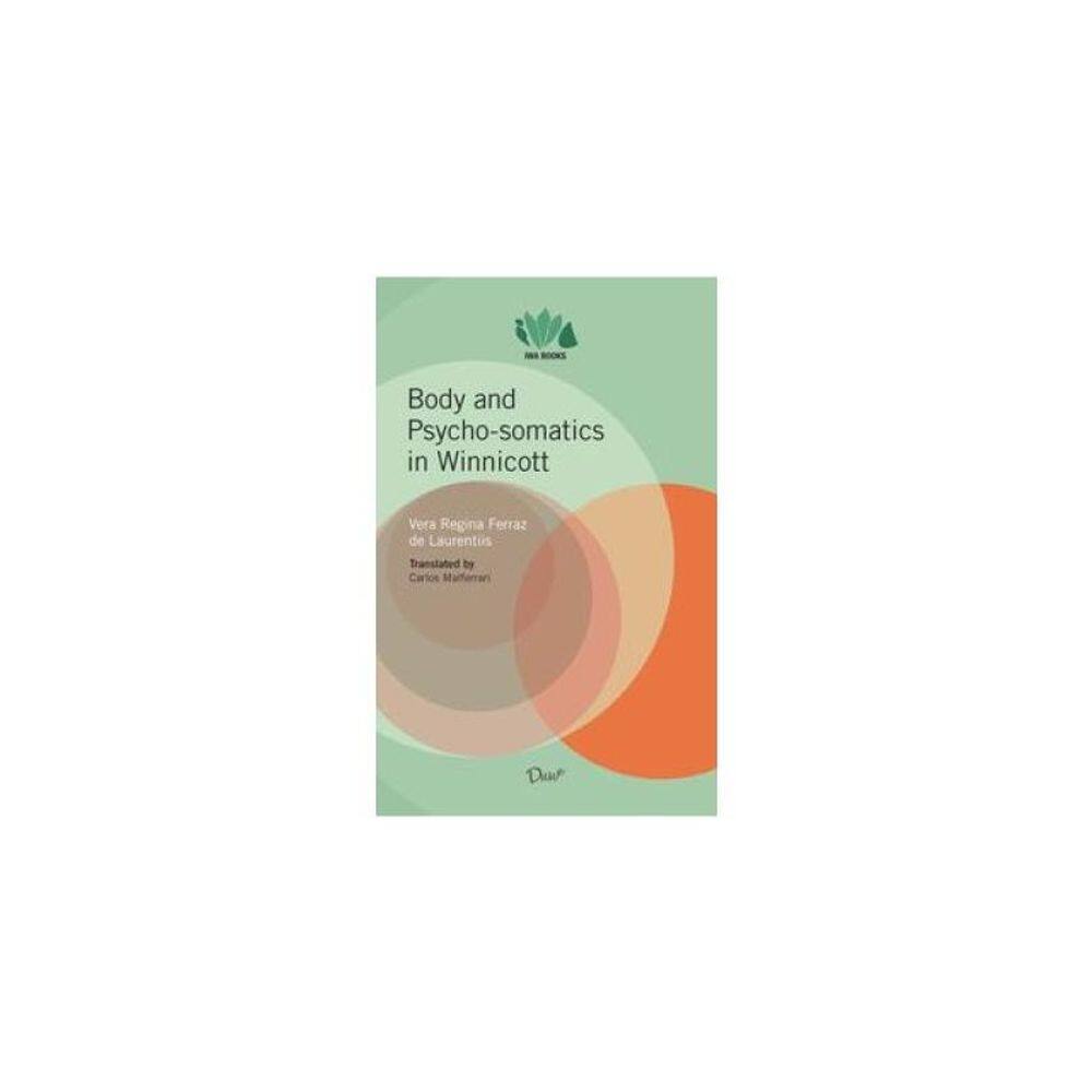 Body And Psycho-Somatics In Winnicott