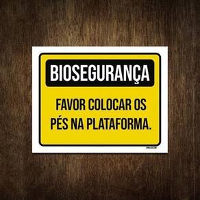 Placa Biossegurança - Favor Colocar Pés Na Plataforma 36X46