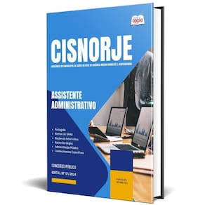 Apostila Cisnorje 2024 - Assistente Administrativo