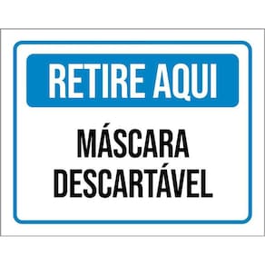 Placa Sinalização Retire Aqui Máscara Descartável 36X46