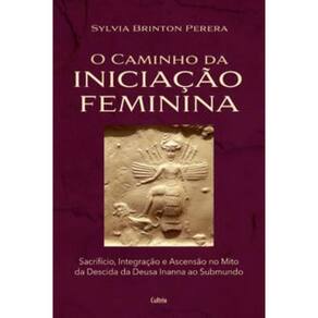 O Caminho Da Iniciação Feminina Sacrifício, Integração E
