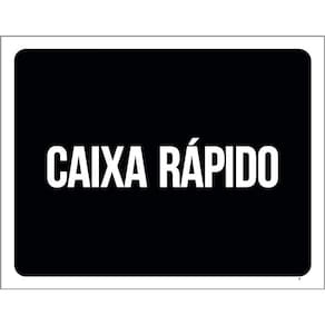 Placa Sinalização Ambiente Caixa Rápido 36X46