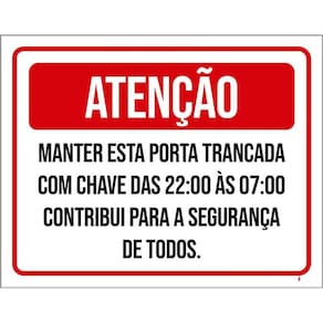 Placa Sinalização - Atenção Manter Trancada Com Chave 36X46