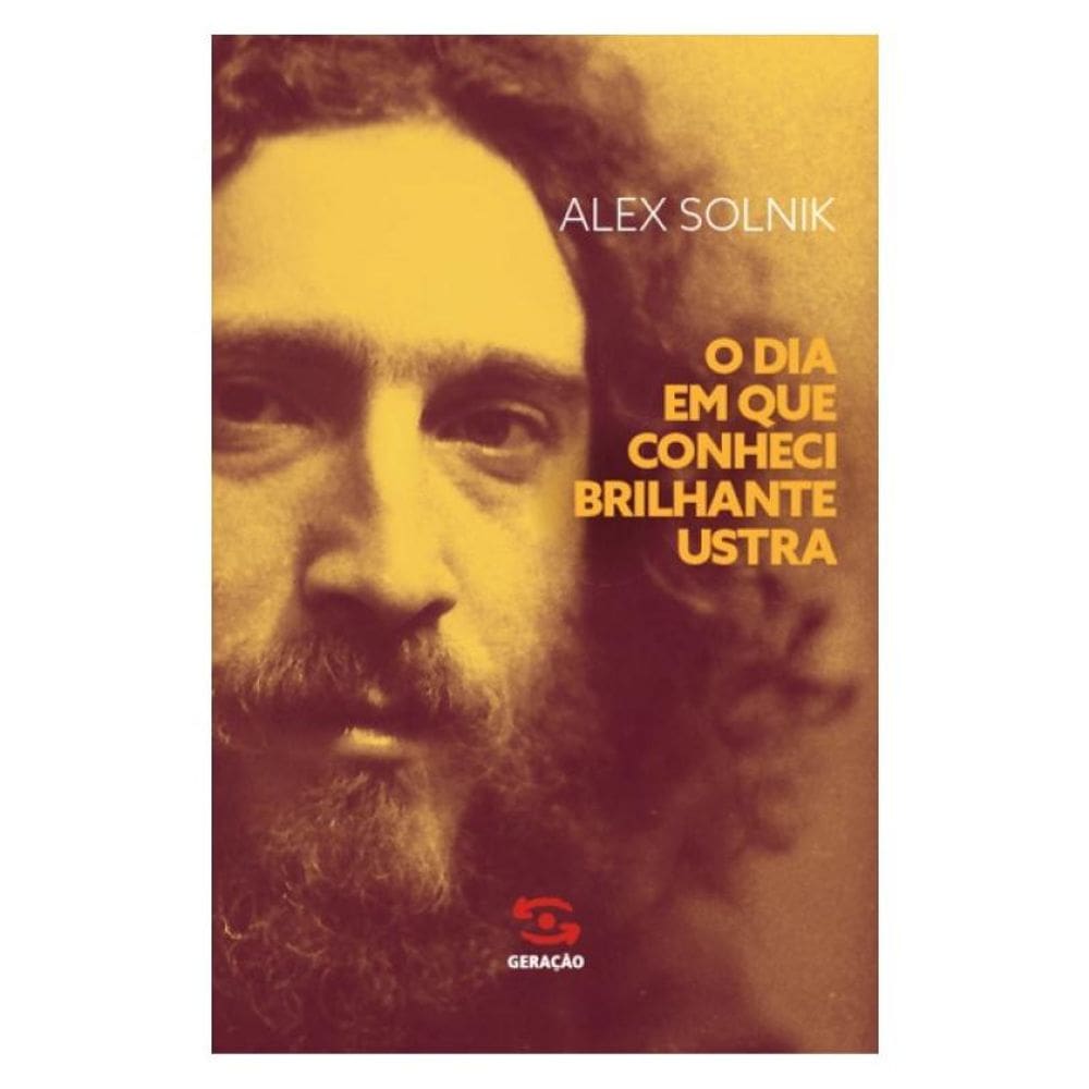 O Dia Em Que Conheci Brilhante Ustra