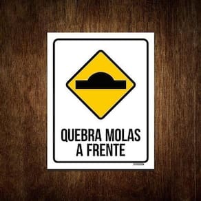 Placa De Sinalização Quebra Molas A Frente 36X46