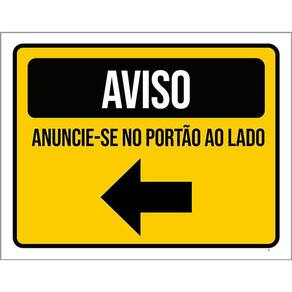 Placa Sinalização - Aviso Anuncie-Se Portão Lado 36X46