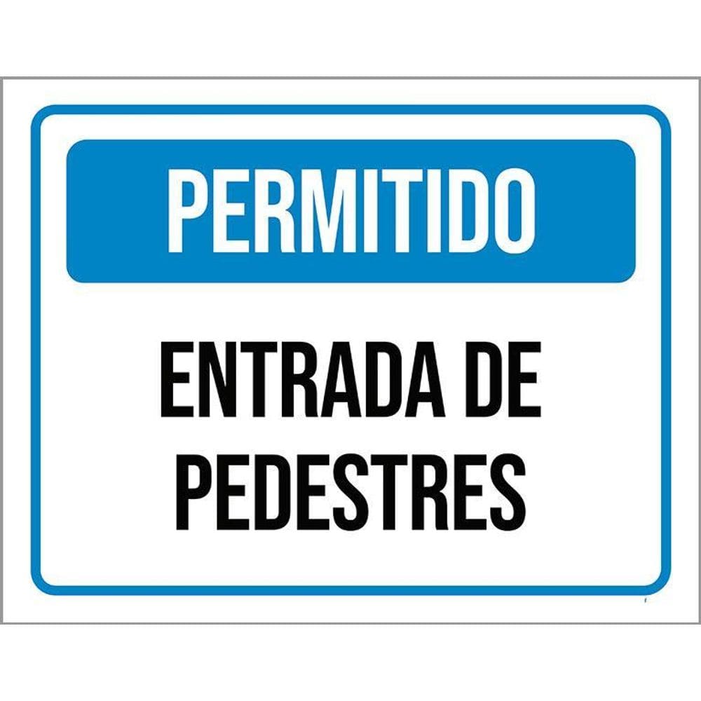 Placa Sinalização - Permitido Entrada Pedestres 36X46