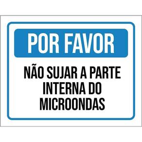 Placa Sinalização - Por Favor Não Sujar Microondas 36X46