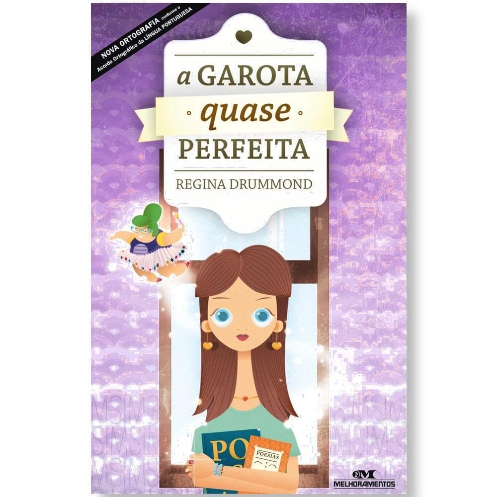 Livro A Garota Quase Perfeita - Editora Melhoramentos