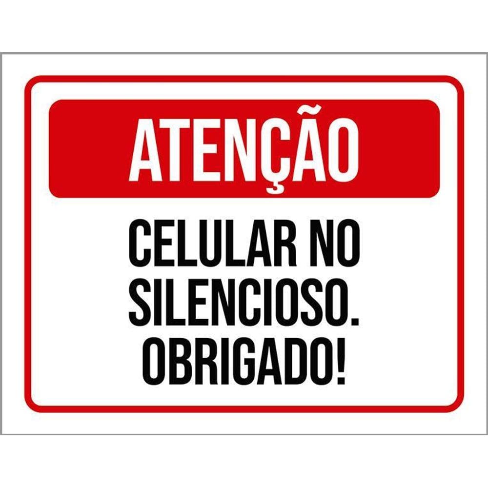 Placa Sinalização - Atenção Celular Silencioso 36X46