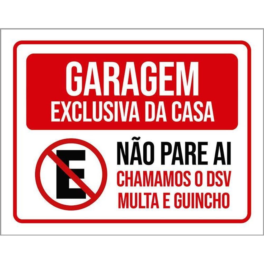 Placa Garagem Exclusiva Casa Não Pare Ai 36X46