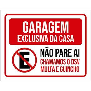 Placa Garagem Exclusiva Casa Não Pare Ai 36X46