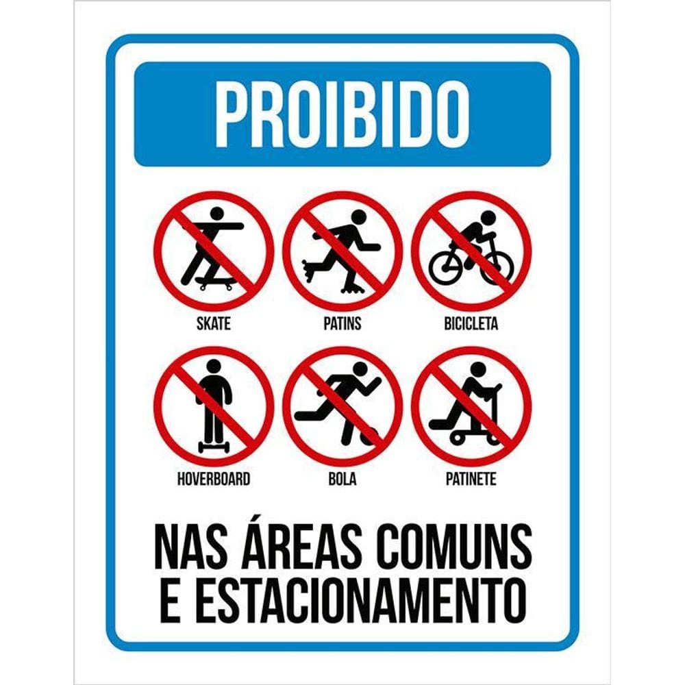 Kit 3 Placas Proibido Áreas Comuns Estacionamento 27X35